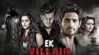 Ek Villain (2014) Full Movie 4K | एक विलन | Riteish Deshmukh | Siddharth Malhotra | Shraddha Kapoor