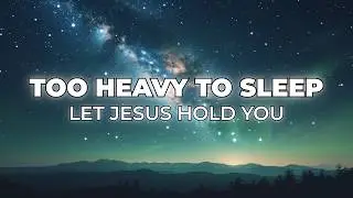 Bible Sleep Stories to Fall Asleep When Anxiety Won&rsquo;t Let You Rest