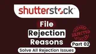 Shutterstock Rejection reasons | Shutterstock file reject | Shutterstock Photo Reject | Part 02