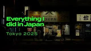 Everything I Did In Japan (Tokyo & Hakone)