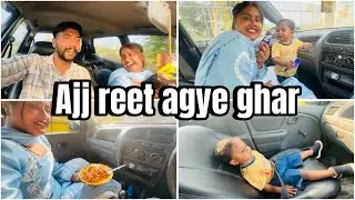 Ajj reet agye ghar 🏡 chkro full vlog @Preetakashvlogs.
