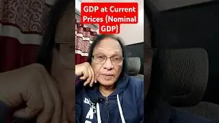 Nominal GDP/GDP at Current Prices
