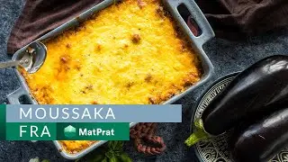 Moussaka - kjapt og greit! | MatPrat