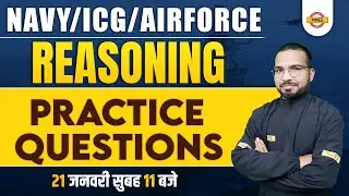 NAVY / ICG / AIRFORCE CLASSES | REASONING PRACTICE QUESTIONS | BY GAURAV SIR