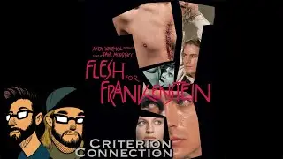 Criterion Connection: Flesh for Frankenstein (1973)