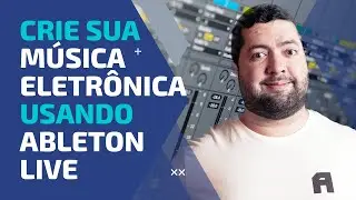 Como fazer m&uacute;sica no ABLETON LIVE do ZERO
