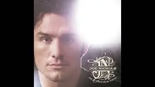 Gimmie That Girl &ndash; Joe Nichols