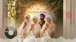 Ik Onkar - Mool Mantra | 1 Hour Long