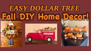 Easy Fall Home Decor for Fall! DIY&rsquo;s! Dollar Tree DIY!!!