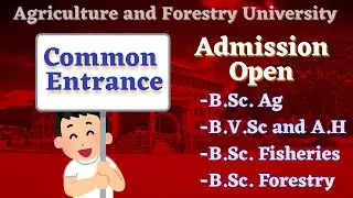 Admission Open 2082 for BSc AG, BVSc&AH, BSc. Fisheries, BSc Forestry