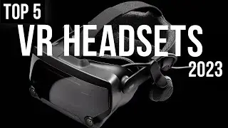 5 Best VR Headsets in 2023
