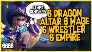 COMBO 6666 MAGE ! 6 MAGE 6 DRAGON ALTAR 6 WRESTLER 6 EMPIRE ! MAGIC CHESS