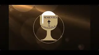 Sementes da Comunh&atilde;o 26 01 2026