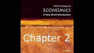 Ch 2 - Economics, A Very Short Introduction