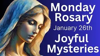 Rosary for Monday 💕  Rosary for Today 💕 Pray the Joyful Mysteries with me January 26th