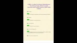 CPRP CERTIFIED PSYCHIATRIC REHABILITATION PRACTITIONER EXAM RATED A GUIDE QUESTIONS AND VERIFIED ANS