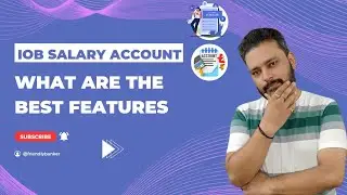 IOB Salary Account Various Schemes | आईओबी सैलरी खाता