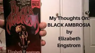 #5decadesofhorrorchallenge My Thoughts on Black Ambrosia #horrortube #booktube #blackambrosia