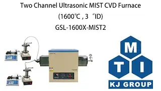 1600&ordm;C Two-Channel Ultrasonic MIST CVD Furnace - GSL-1600X-MIST2 Demo