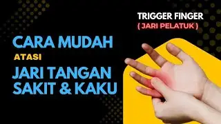 Hanya hitungan Menit : Atasi Jari tangan yang sakit & kaku (TRIGGER FINGER).
