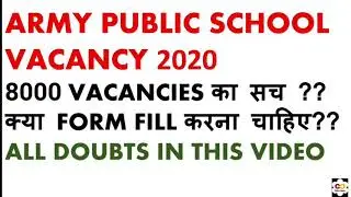 ARMY PUBLIC SCHOOL VACANCY 2020 |AWES 2020|  SHALL I FILL THIS FORM OR NOT? 8000 VACANCIES?