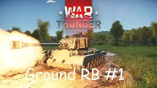 More Ground RB... | War Thunder | #warthunder #gaming