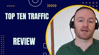 Top Ten Traffic Review + 4 Bonuses To Make It Work FASTER!