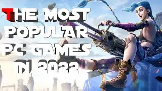 The most popular pc games in 2022