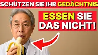 &Auml;ltester Arzt Japans warnt: Dieses Essen f&ouml;rdert Demenz | Vermeiden & GED&Auml;CHTNIS retten