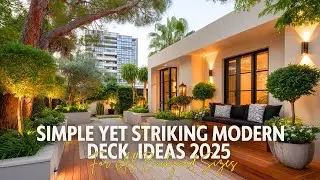 Simple Yet Striking Modern Deck Ideas 2025 for All Backyard Sizes
