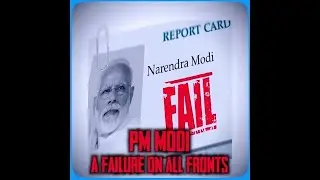 Modi failed on all Fronts, History will not forgive him.