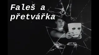 Fale&scaron; a přetv&aacute;řka