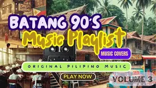 Tunog Kalye OPM Covers / Batang 90's Music Playlist Vol 3 (Clear Sound) #tunogpinoy #90smusic