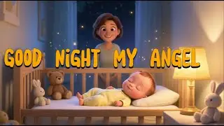 Good Night My Angel 🌙 Baby Sleep Sounds | Soft & Loving Bedtime – BibiKids