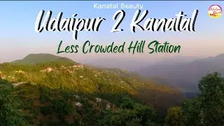 Udaipur To Kanatal Hill Station| Couple Trip| Route, Budget, Stay, Itinerary all details