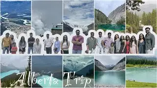 Alberta Trip | Banff | Jasper | Canmore | Edmonton | Calgary | 