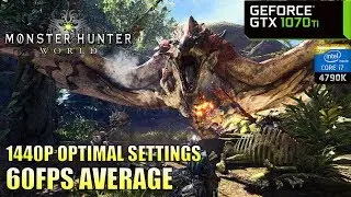 Monster Hunter: World - GTX 1070 Ti + i7 4790K | PC Optimal Settings 1440p