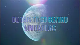 Guided Meditation: Beyond limitations to True Will