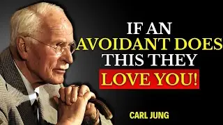An Avoidant will do THESE FIVE things when they are in love | Carl Jung