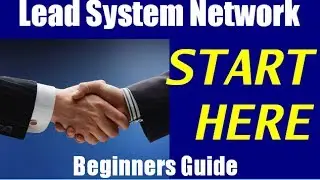 Lead System Network: Beginners Guide [START HERE]