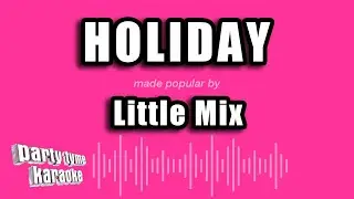 Little Mix - Holiday (Karaoke Version)
