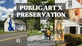 Public Art x Preservation