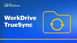 Sync your files smartly with WorkDrive TrueSync