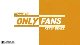 Kenny CR - ONLYFANS (Audio Oficial) prod by. @lovesosa67