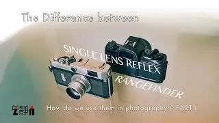 Rangefinder vs Single Lens Reflex