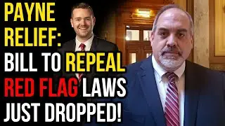 💪 Rep. Payne Files IFC Bill to Repeal Red Flags!