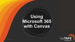 Using Microsoft 365 with Canvas