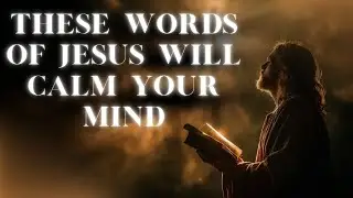 Jesus Said This… and It Will Change Your Life Forever