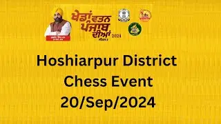 Hoshiarpur  District Chess Event :Khedan watan punjab Diya 2024