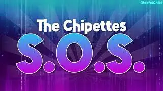 The Chipettes - S.O.S. | with lyrics